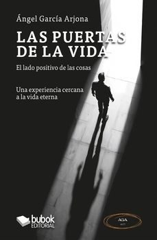 las puertas de la vida-angel garcia arjona-9788468588216