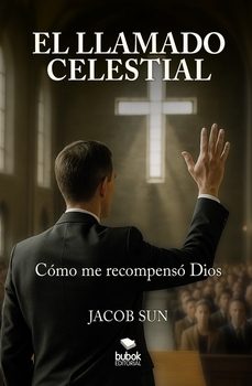el llamado celestial (ebook)-jacob sun-9788468594309
