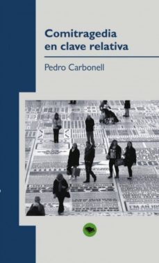 comitragedia en clave relativa (ebook)-9788468615516