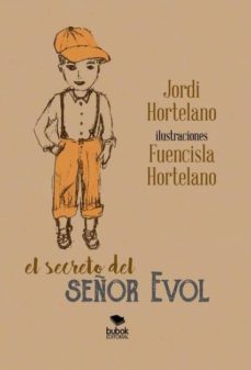 el secreto del señor evol (ebook)-jordi hortelano-9788468679716