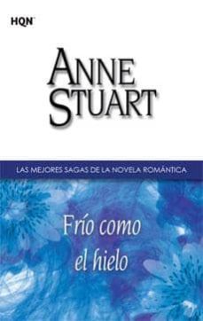 frio como el hielo-anne stuart-9788468709116