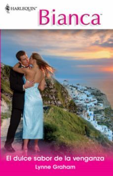 el dulce sabor de la venganza (ebook)-lynne graham-9788468720616