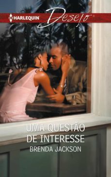 uma questo de interesse (ebook)-brenda jackson-9788468769516