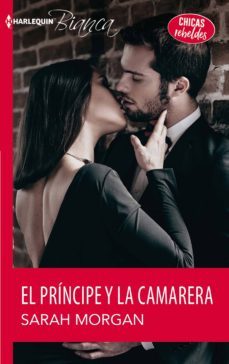 el principe y la camarera-sarah morgan-9788468795416