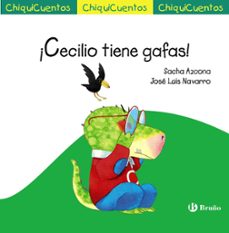 chiquicuentos 57 : ¡cecilio tiene gafas!-sacha azcona-9788469623916