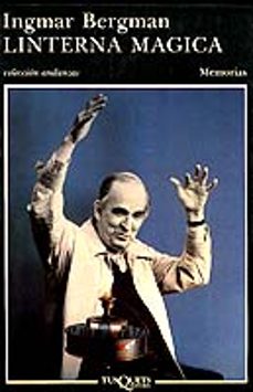 LINTERNA MAGICA | Ingmar Bergman | Casa del Libro