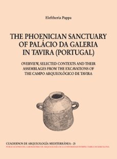 the phoenician sanctuary of palacio da galeria in tavira (portuga l)-eleftheria pappa-9788472907416