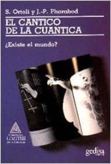 el cantico de la cuantica: existe el mundo? (2ª ed.)-9788474322316