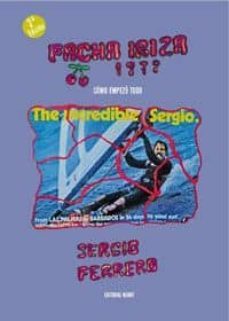 pacha ibiza 1979: como empezo todo-sergio ferrero-9788474862416