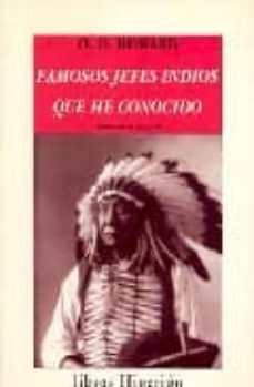 famosos jefes indios que he conocido-oliver otis howard-9788475174716