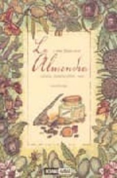 la almendra y otros frutos secos: castaña, pistacho, piñon, nuez-maria luengo-9788475566016