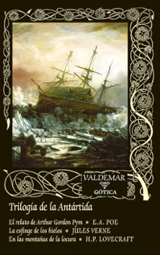 trilogia de la antartida-edgar allan poe-jules verne-h.p. lovecraft-9788477029816