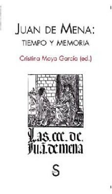 juan de mena. tiempo y memoria-cristina (ed.) moya garcia-9788477379416