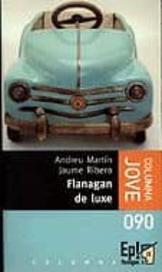 flanagan de luxe-jaume ribera-andreu martin-9788478097616