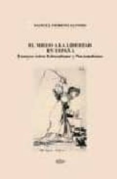 el miedo a la libertad en españa. ensayos sobre liberalismo y nac ionalismo-9788478982516