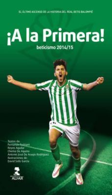 beticismo 2014/2015 ¡a la primera!-9788478986316