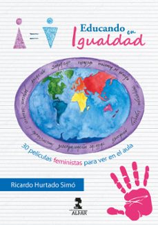 educando en igualdad: 30 películas feministas para ver en el aula-ricardo hurtado simo-9788478989416