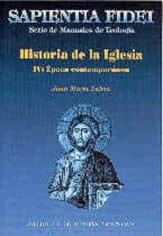 historia de la iglesia (iv): epoca contemporanea-9788479146016