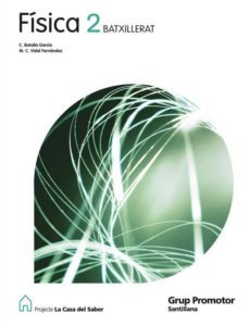 fisica 2 batxillerat (la casa del saber)-maria del carmen vidal fernandez-9788479183516