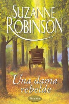 una dama rebelde-suzanne robinson-9788479533816
