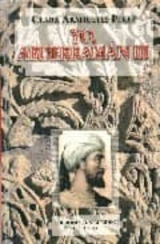 yo, abderraman iii-clara arahuetes perez-9788480051316