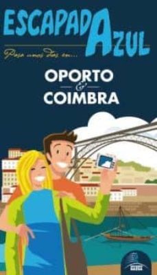 oporto y coimbra 2012 (escapada azul)-9788480238816