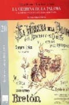 la verbena de la paloma o el boticario y las chulapas y celos mal reprimidos: sainete lirico en un acto-ricardo de la vega-9788480485616