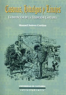 casonas, hidalgos y linajes de cantabria-manuel suarez cortina-9788481020816