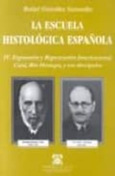 la escuela histologica española-rafael gonzalez santander-9788481382716