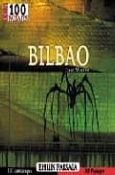 los 100 paisajes de bilbao: ehun paisaia-jorge moreno-9788482162416