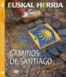 todos los caminos de santiago que cruzan euskal herria-9788482165516