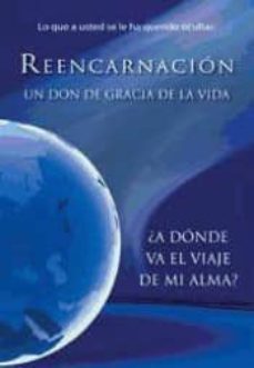 reencarnacion. un don de gracia de la vida-9788482511016