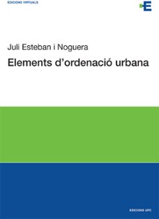 elementos de ordenacion urbana-juli esteban noguera-9788483012116