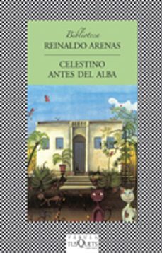 celestino antes del alba-reinaldo arenas-9788483108116