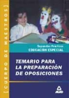 temario practico de oposiciones al cuerpo de maestros, especialid ad educacion especial-jose et al. ibañez guijarro-9788483110416