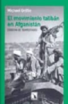 el movimiento de los taliban de afganistan : cosecha de tempestad es-michael griffin-9788483191316
