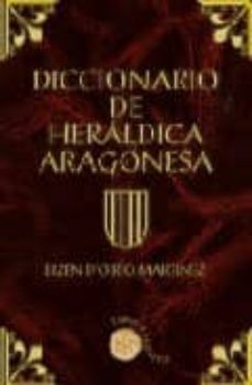 diccionario de heraldica aragonesa-bizen d o rio martinez-9788483210116
