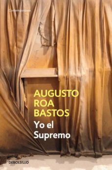 yo el supremo-augusto roa bastos-9788483465516