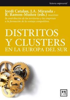 distritos y clusters en la europa del sur-jose antonio miranda-jordi catalan-9788483561416