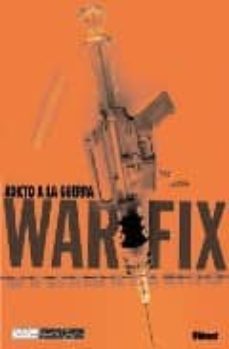war fix adicto a la guerra-david axe-9788483576816