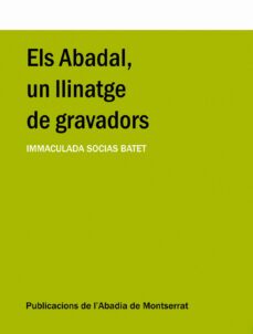 els abadal: un llinatge de gravadors-immaculada socias-9788484159216