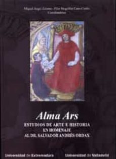 alma ars: estudios de arte e historia-miguel angel zalama rodriguez-9788484487616