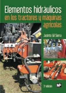 elementos hidraulicos en los tractores y maquinas agricolas (3ª e d.)-9788484765516