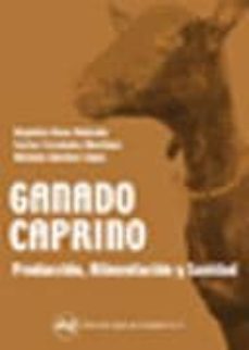 ganado caprino: produccion, alimentacion y sanidad-9788485441716