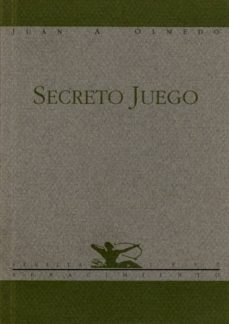 secreto juego-juan antonio olmedo-9788486307516