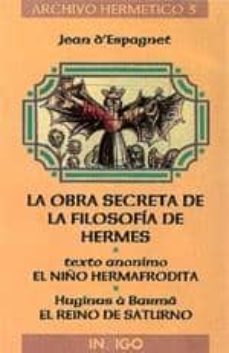 la obra secreta de la filosofia de hermes-jean d espagnet-9788486668716