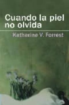 cuando la piel no olvida-katherine forrest-9788488052216