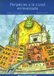 peripècies a la ciutat enrevessada-pere (eds.) cornella-quim cufi-9788488762016