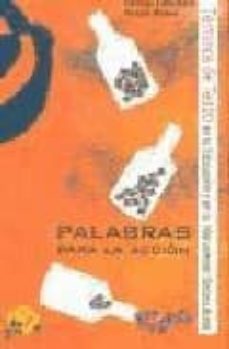 palabras para la accion: terminos de teatro en la educacion y en la intervencion sociocultural-9788489987616