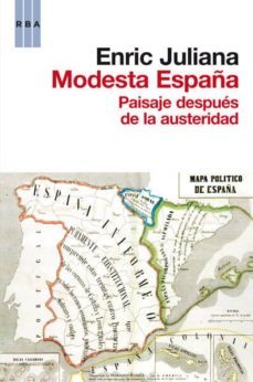 modesta españa: otra respuesta al declive: la virtud civica-enric juliana-9788490063316